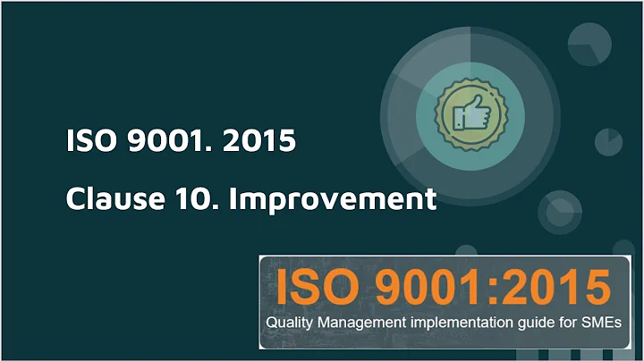 Clause 10. Improvement ISO9001:2015