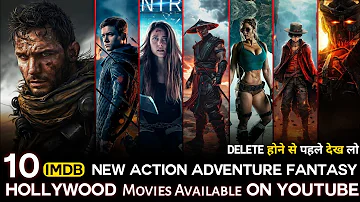 Top 10 best Hollywood Action Adventure & Fantasy Movies On Youtube| New Hollywood movies