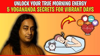 5 Yogananda Morning Habits That Transform Health and Energy 🌞