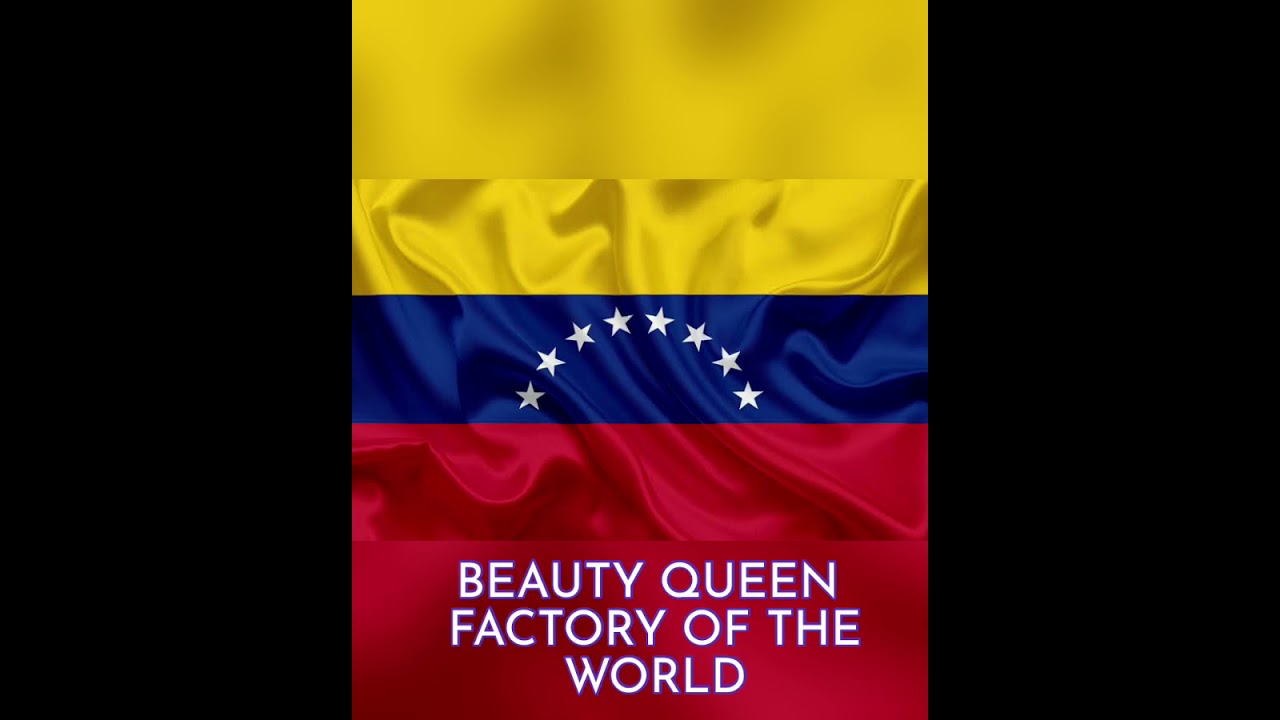 Venezuela - Beauty Queen Factory of the World