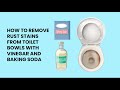 How to remove rust stains from toilet bowls with Vinegar and baking soda