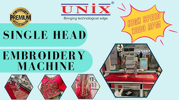 Embroidery Machine | Unix Single Head Embroidery Machine | High Speed Embroidery Machine