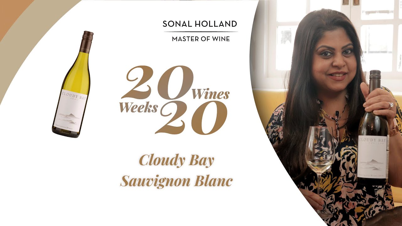 Amazing Wines To Drink In Ep 16 Cloudy Bay Sauvignon Blanc Sonal Holland Mw Youtube