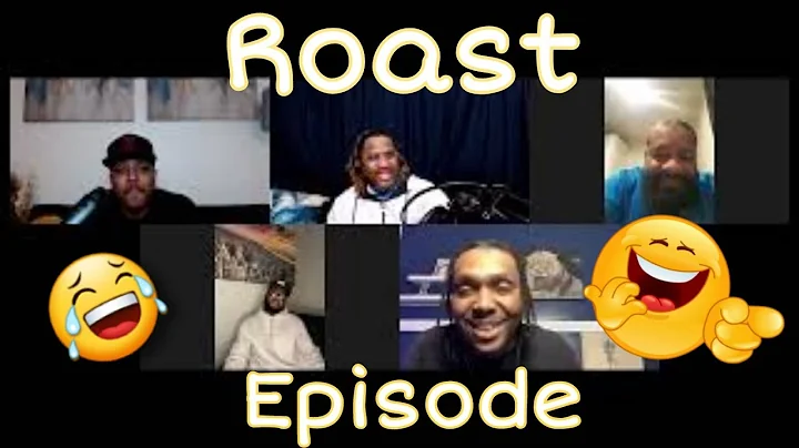 Episode 25: Roast w/ Guests Chad Roby - Topic, Jon...