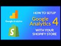 Tutorial: How to Setup Google Analytics 4 (GA4) with your Shopify Store (Also: Google Analytics 3)