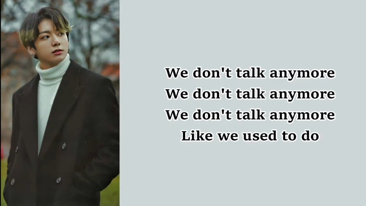 Bts We Don T Talk Anymore Lyrics