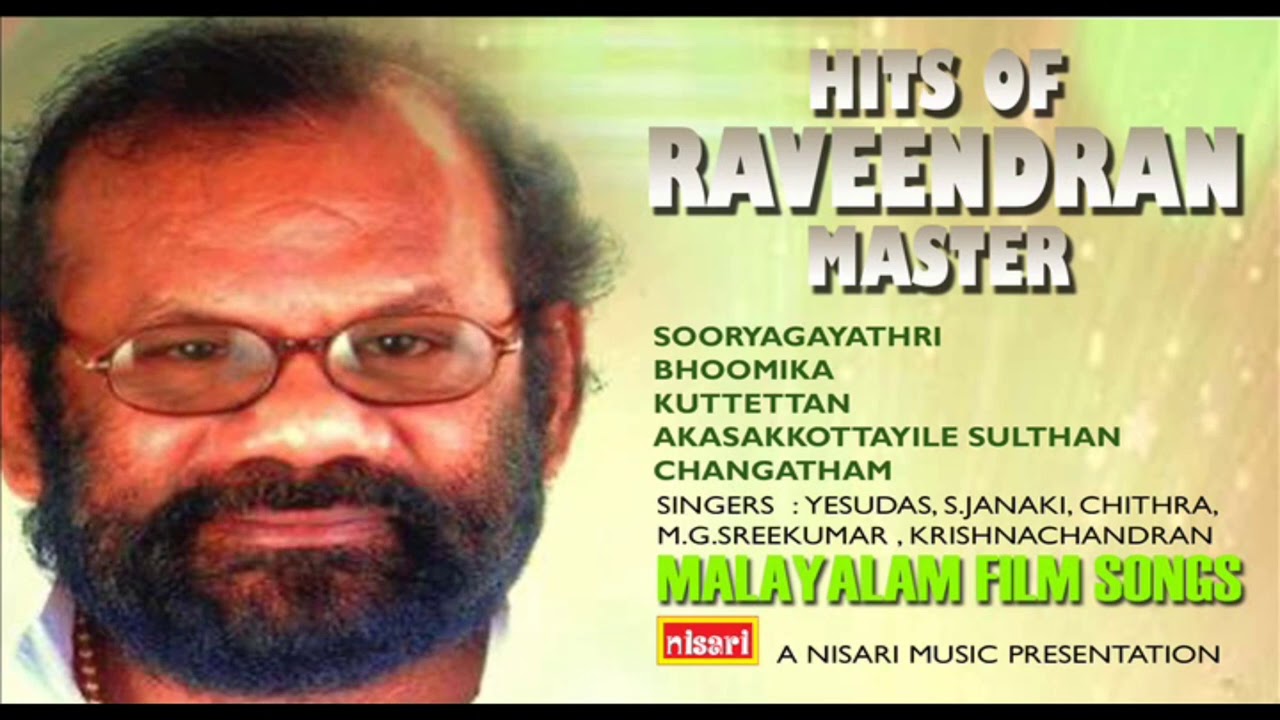 HITS OF RAVEENDRAN MASTER     MALAYALAM FILM SONGS