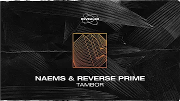 NAEMS & Reverse Prime - Tambor [FREE DOWNLOAD]