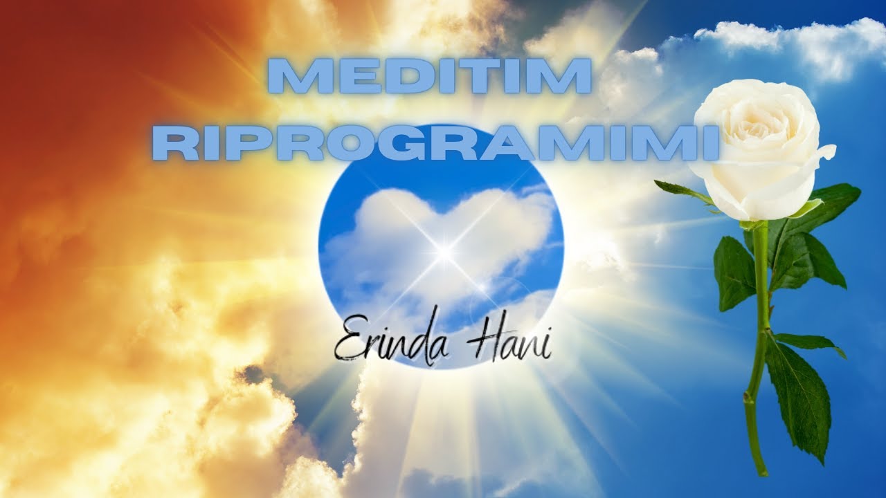 Meditim Riprogramimi| Ndrysho Jetën Tënde| @erindahani
