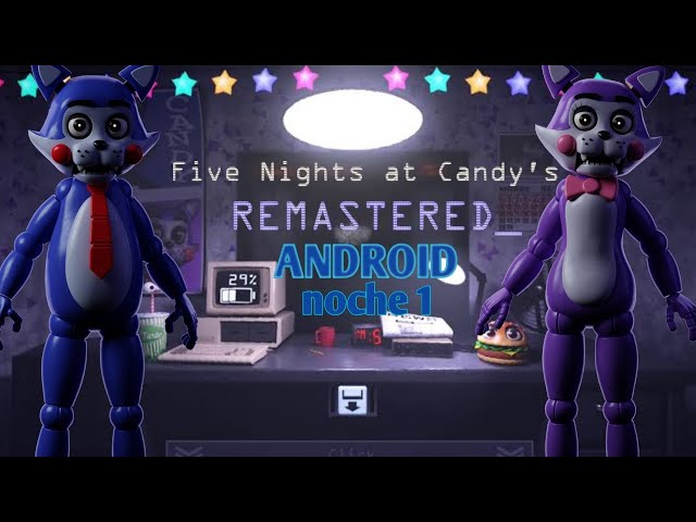 Five Nights at Candy's: Remastered ANDROID Gameplay #1 
