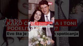 Thumbnail for KAKO ĆE DRAGANA I TONI PODELITI IMOVINU? Evo šta je glavni kamen spoticanja #draganamirkovic