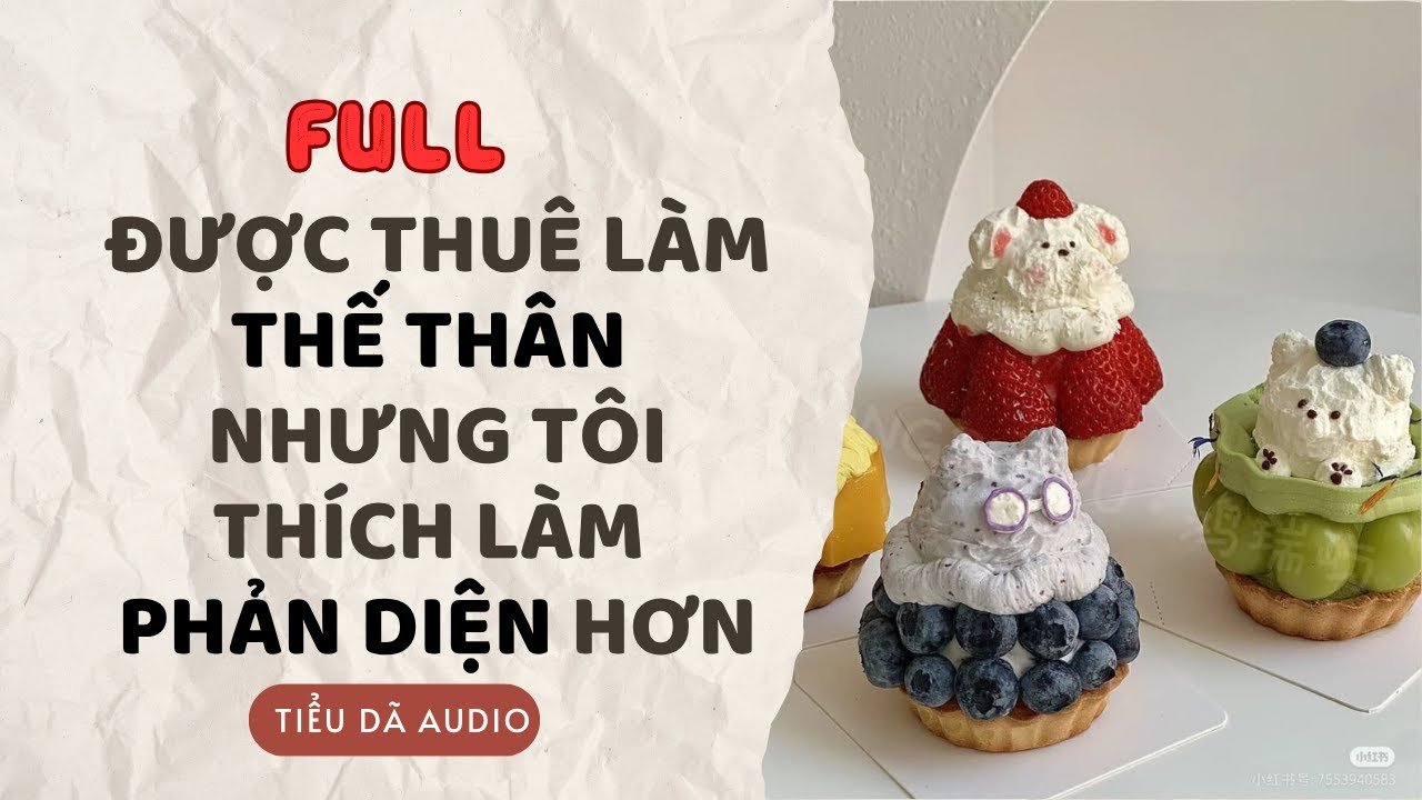 [TRUYỆN FULL] ĐƯỢC THUÊ LÀM THẾ THÂN NHƯNG TÔI THÍCH LÀM PHẢN DIỆN HƠN / TIỂU DÃ SỐ 234