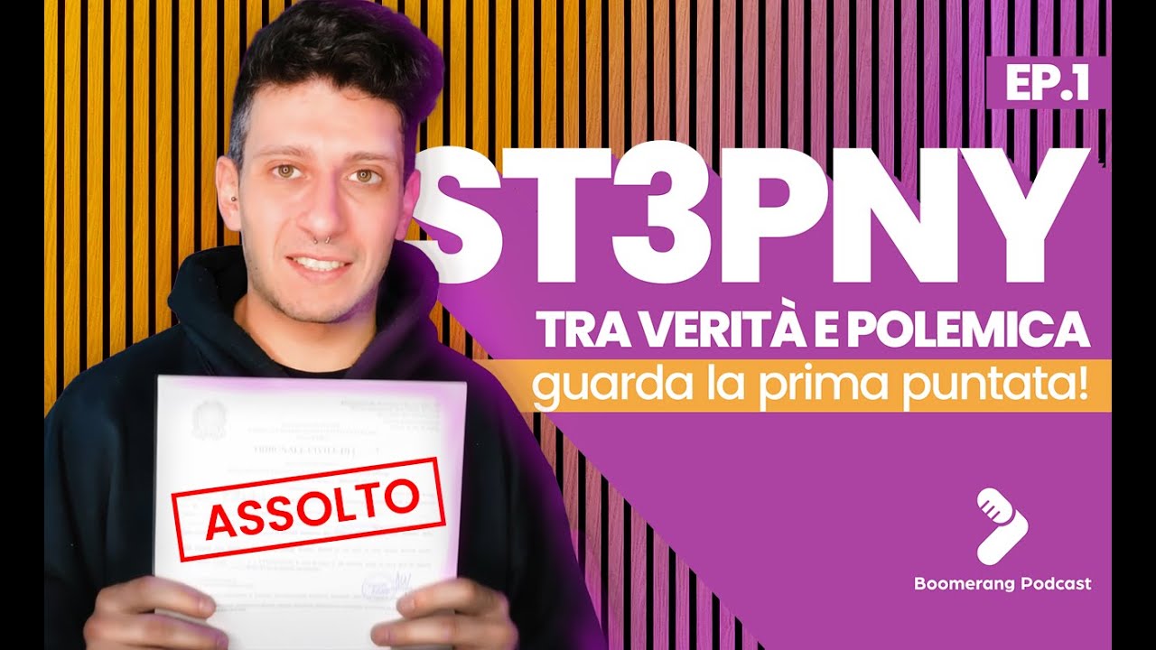 St3pny : evasore o vittima? Boomerang Podcast // EP.1