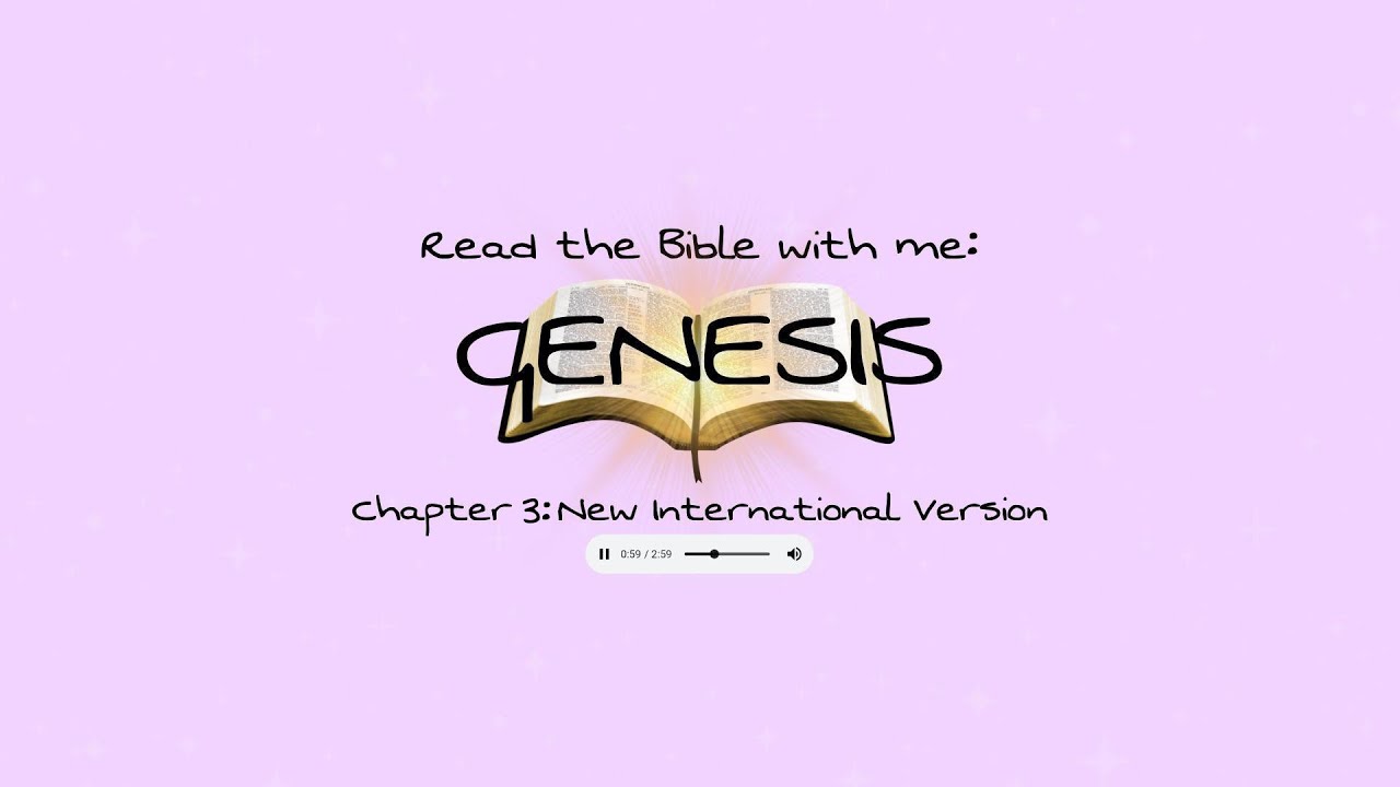 Read the Bible with me | Genesis Chapter 3 | New International Version