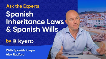 Spanish Inheritance Laws & Why You Should Obtain a Spanish Will