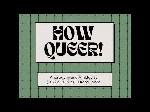 How Queer!: Androgyny