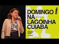 🔴 CULTO DE CELEBRAÇÃO | PRA. EZENETE RODRIGUES E BEA RODRIGUES | LAGOINHA CUIABÁ