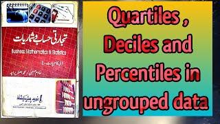 Quartile , Decile and Percentile in ungrouped data