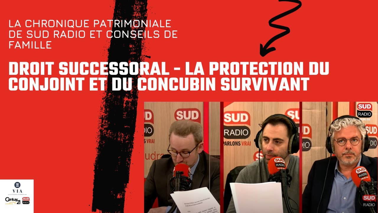 Droit successoral - la protection du conjoint et du concubin survivant