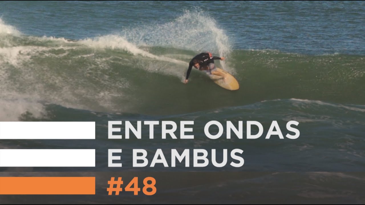 Surfari Na Semana Passada #48 - Entre ondas e bambus