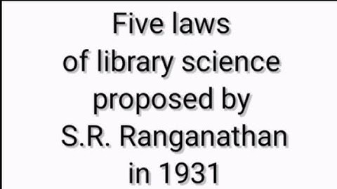 Five Laws of Library science//by Ranganathan