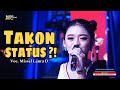 TAKON STATUS - MISSEL LAURA D || LIVE MANGGUNG ONLINE NESA NATA JAYA