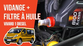 Vidange et changement du filtre à huile Vivaro 1 1.9 CDTI ?