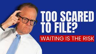 The Real Risk Isn't Filing. It's Not Filing.