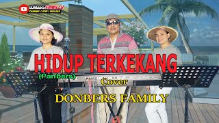 HIDUP TERKEKANG-(Panbers)-Cover By-DONBERS FAMILY Channel  (DFC) Malaka