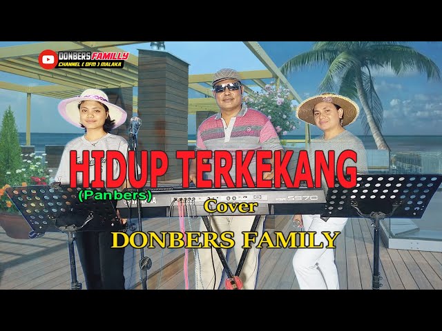 HIDUP TERKEKANG-(Panbers)-Cover By-DONBERS FAMILY Channel  (DFC) Malaka class=