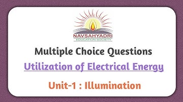 MCQs on UEE Unit - I : Illumination  TY Electrical