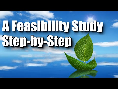 A Feasibility Study - Step by Step