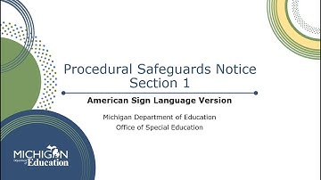 Procedural Safeguards Notice (ASL) - Section 1 General Information