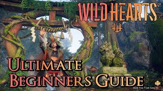 Wild Hearts - Ultimate Beginners Guide: Everything You Need to Know Early On!