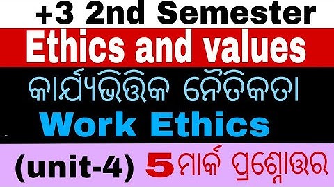 + 3 2nd Semester Ethics and values Unit - 4 Karjyabhittika Naittikata Ra All 5 Mark Question Answer