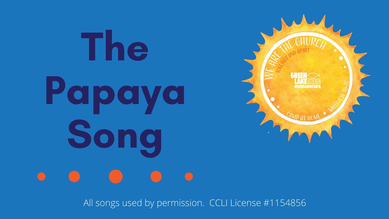 The Papaya Song YouTube
