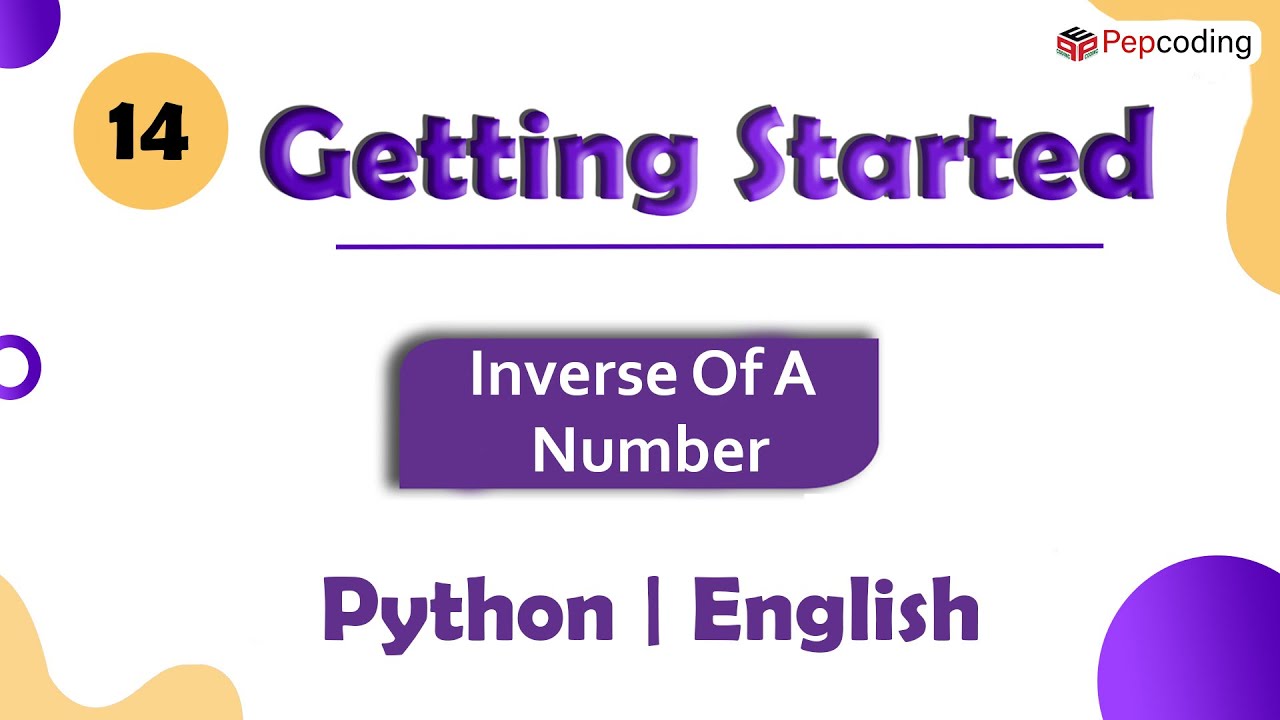 Inverse Of A Number | Module : Basics of Programming | In English ...