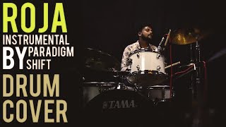 Roja Instrumental | Paradigm Shift | Drum Cover by | Ashish Pisharodi