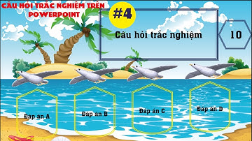 Cách làm câu hỏi trắc nghiệm 4 đáp án chuyên nghiệp|Đồng hồ đếm ngược trên Powerpoint|Van Pham Cong