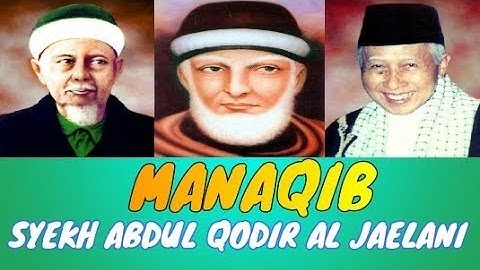 MANAQIB SYEKH ABDUL QODIR AL JAILANI # BAHASA INDONESIA . MANKOBAH KE 1 - 10