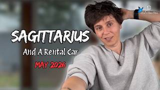 SAGITTARIUS ♐︎ MAY 2026 - "And A Rental Car" [MONTHLY Reading]