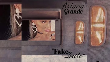 Ariana Grande - Fake Smile (Official Snippet Audio)