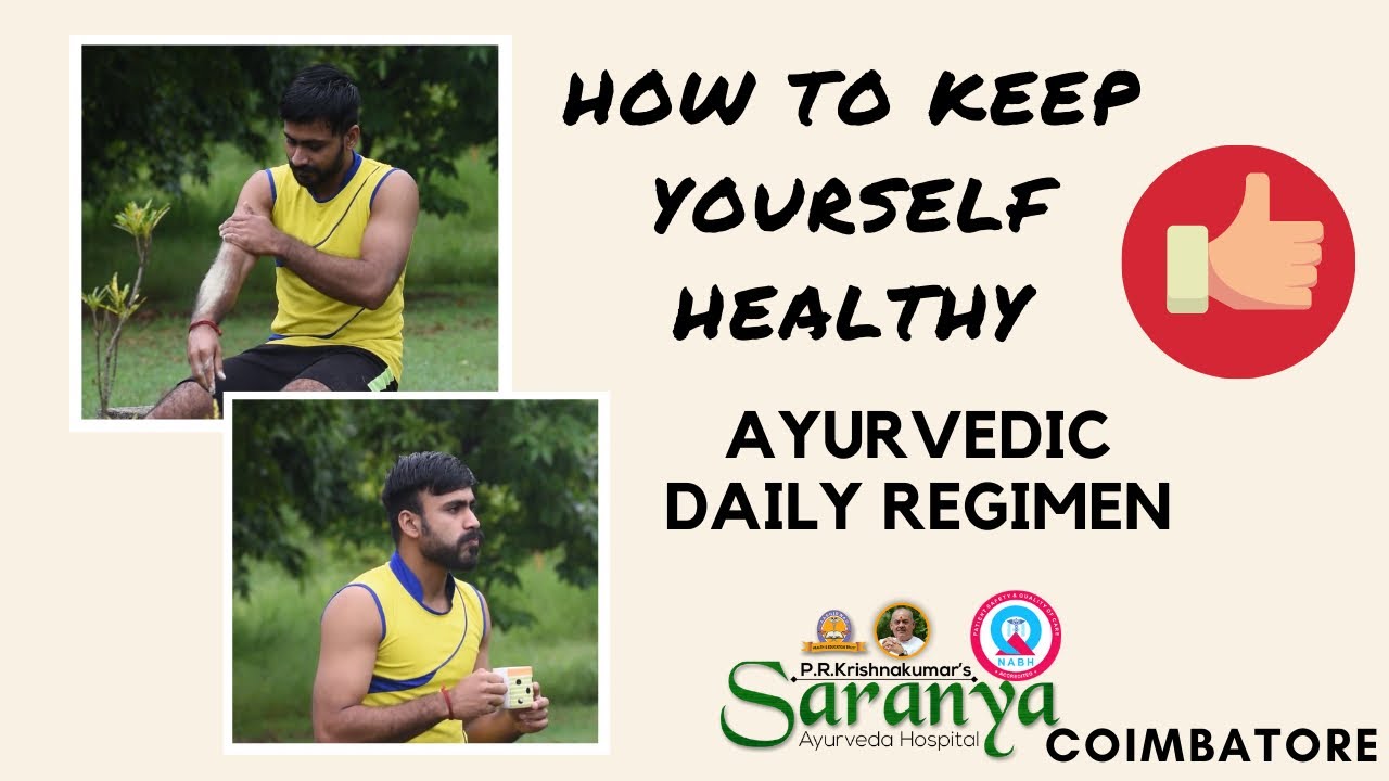 Health and Wellness through Ayurveda Dinacharya (Daily routine) -A video guide by doctors of Saranya