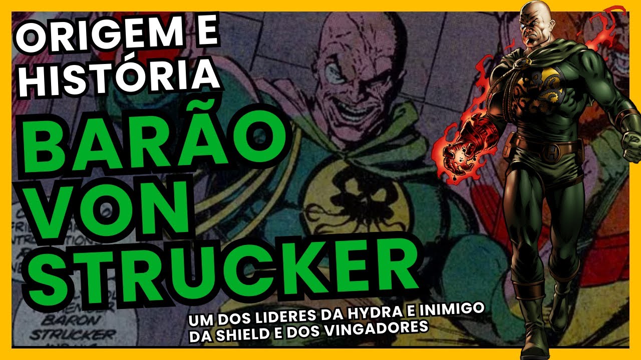 Barão Von Strucker | Lider da Hydra | Rival de Nick Fury e Capitão América
