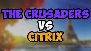 [Official] The Crusaders vs. Citrix