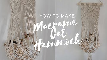 Macrame Cat Hammock| DIY Cat Hanging Bed | Macrame Cat Bed Tutorial | Macrame Tutorial