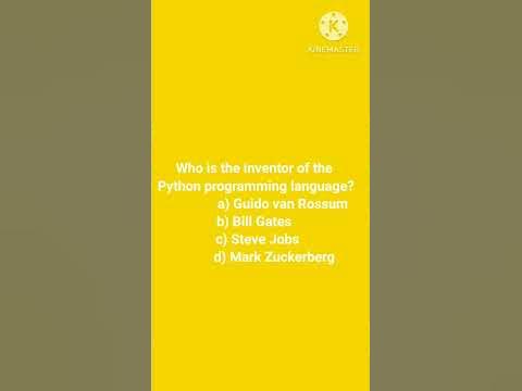Who is the inventor of the Python programming language? a) Guido van ...