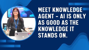 Meet Knowledge Agent - AI is only as good as the knowledge it stands on. EP 71