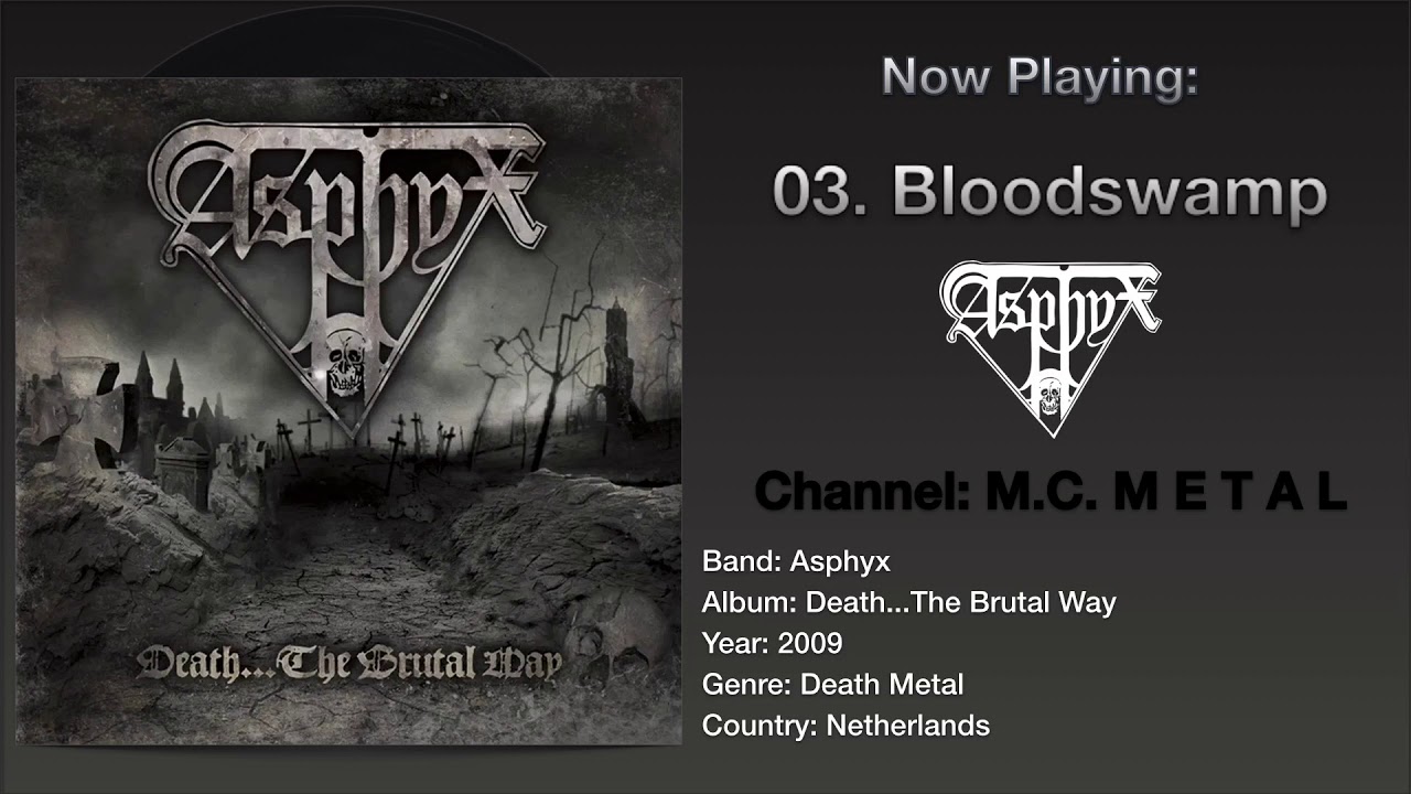 Bloodswamp - Asphyx 2009, Death...The Brutal Way Album.