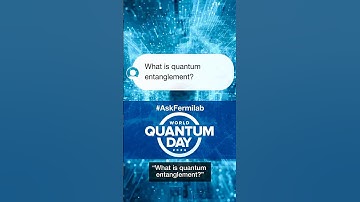 What is quantum entanglement?